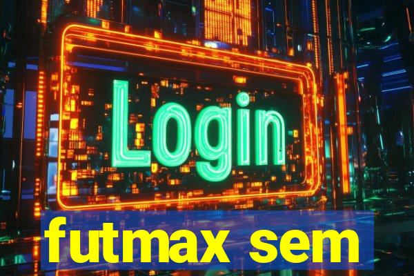 futmax sem